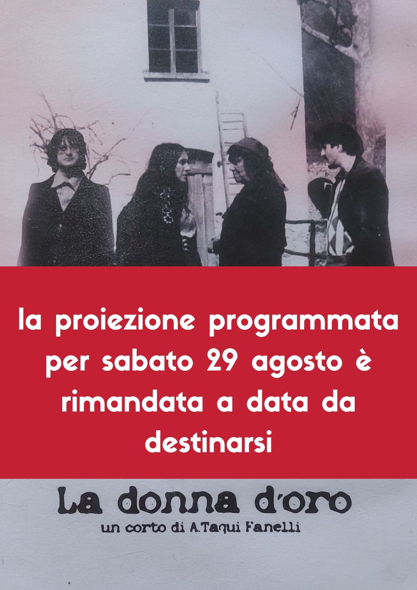 Proiezione del 29 agosto rimandata